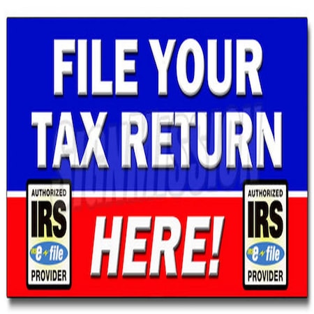 Amistad 12 in. File Your Tax Return Here Decal Sticker - Taxes Irs Refund Check Income AM3933791
